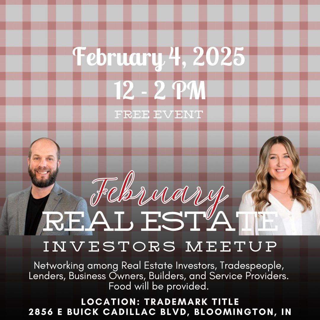 February Real Estate Investors Meetup