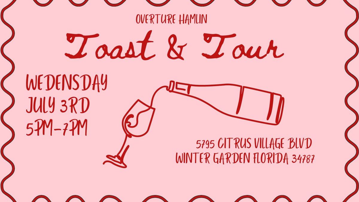 Toast & Tour at Overture Hamlin