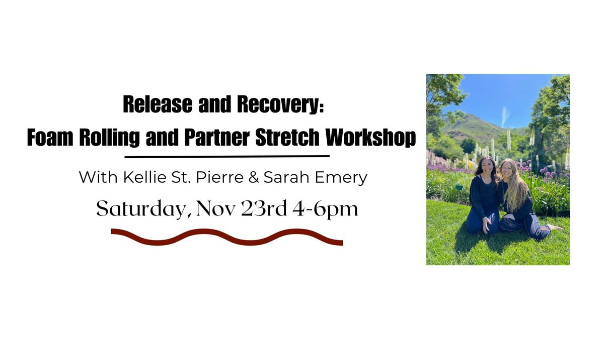 Release and Recover: Foam Rolling and Partner Stretch Workshop