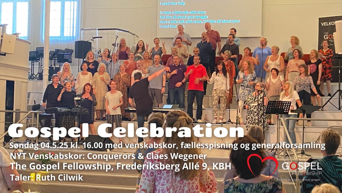 Gospel Celebration med NYT venskabskor, f\u00e6llesspisning og generalforsamling