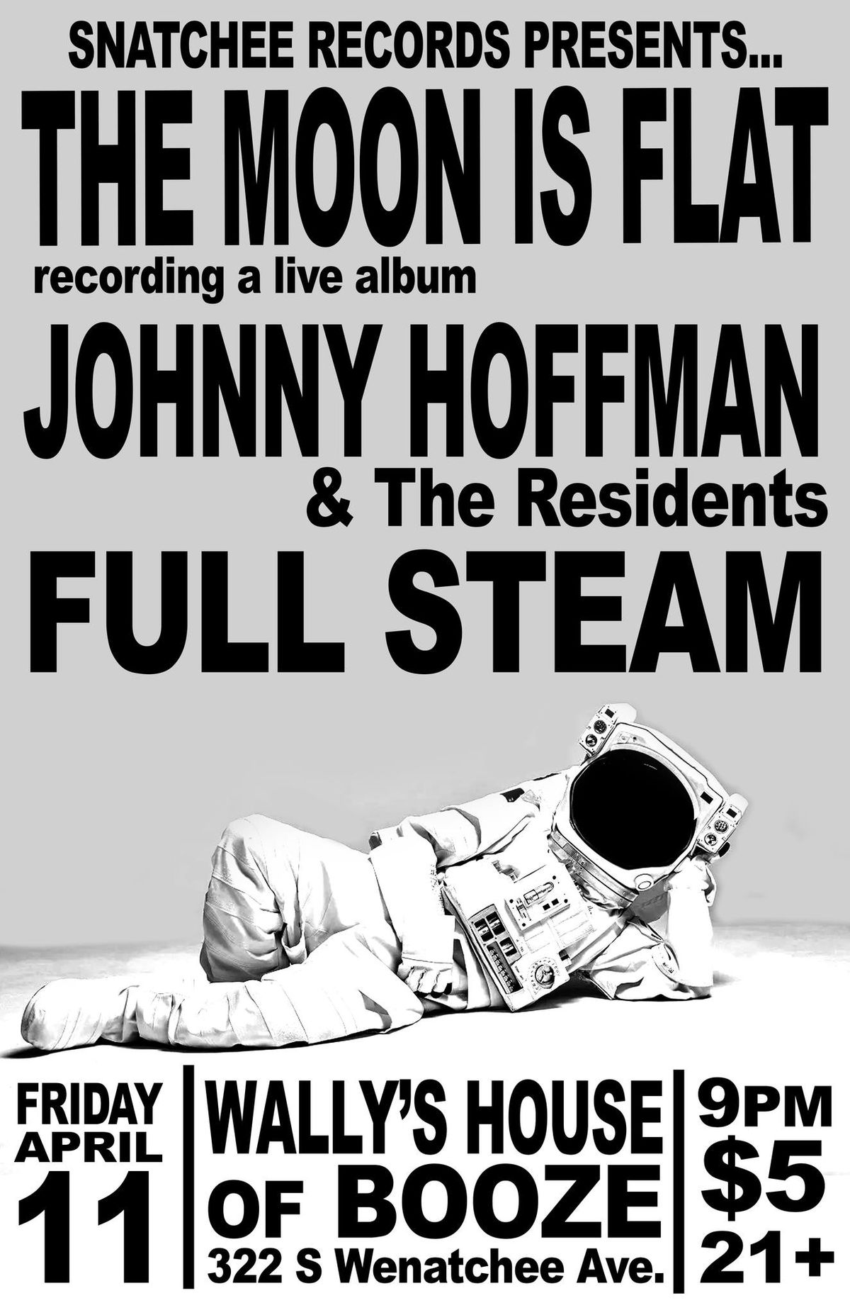 The Moon is Flat, Johnny Hoffman and The Residents and Full Steam!!!  Live at Wally\u2019s!!!