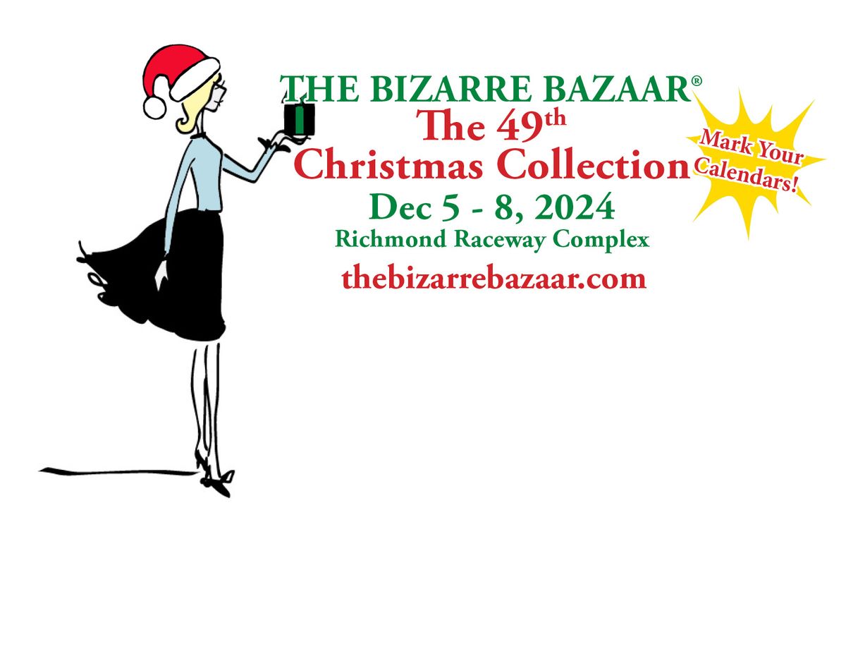 The Bizarre Bazaar\u00ae's 49th Christmas Collection!