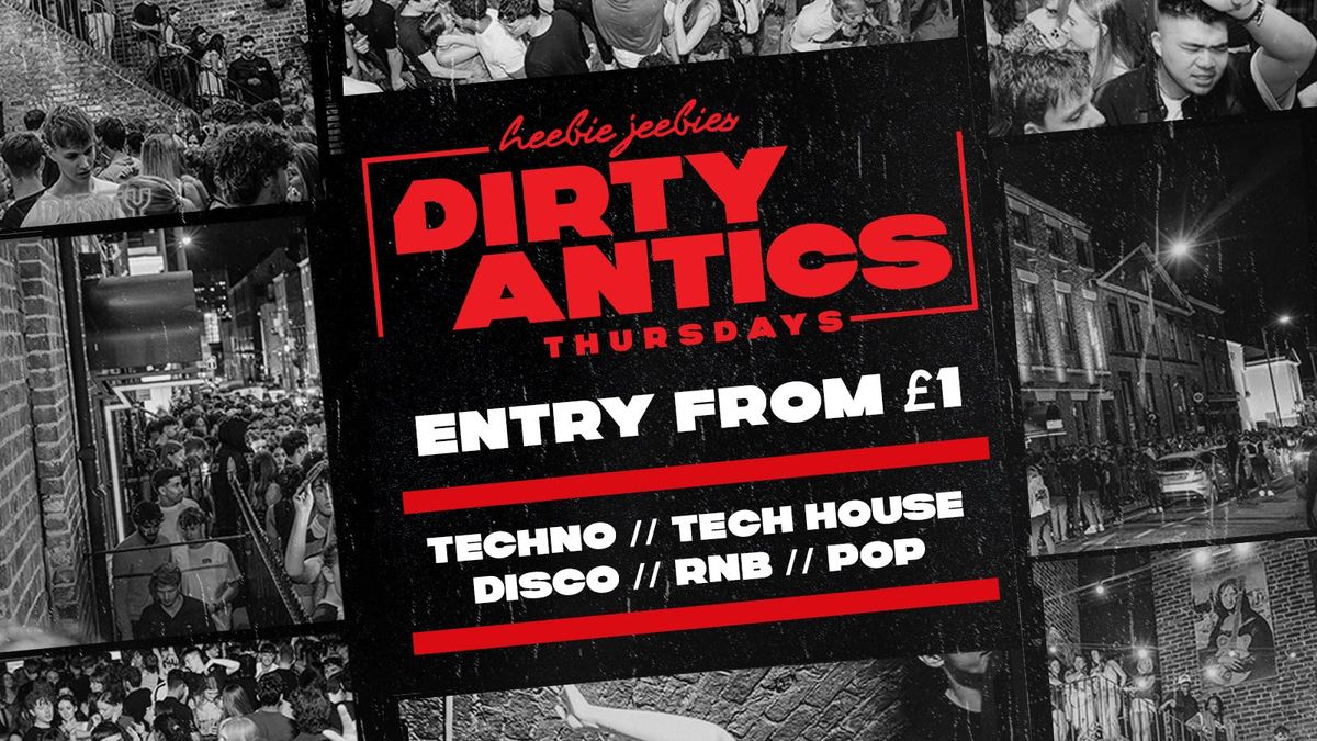 \ud83d\udd3a DIRTY ANTICS \ud83d\udd3a - The UK's BIGGEST Thursday Night