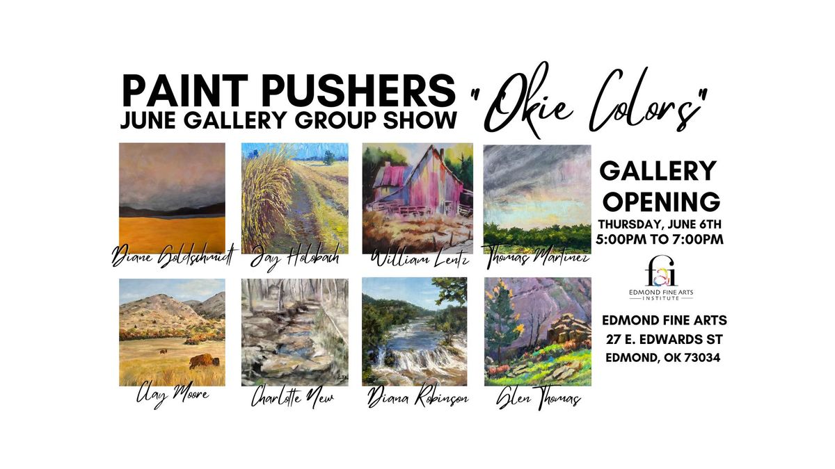 Paint Pushers Group "Okie Colors" June Gallery Show