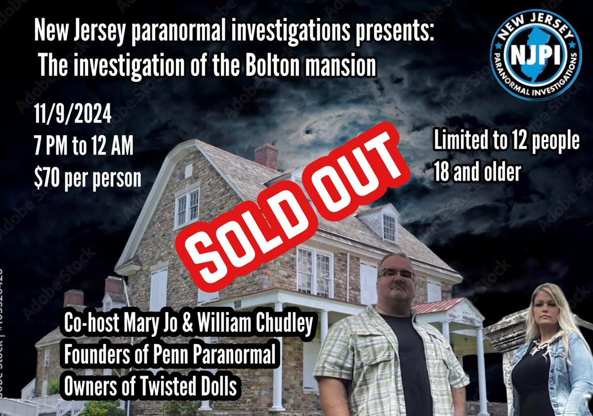 Bolton mansion investigation with Co-host Mary Jo and William Chudley