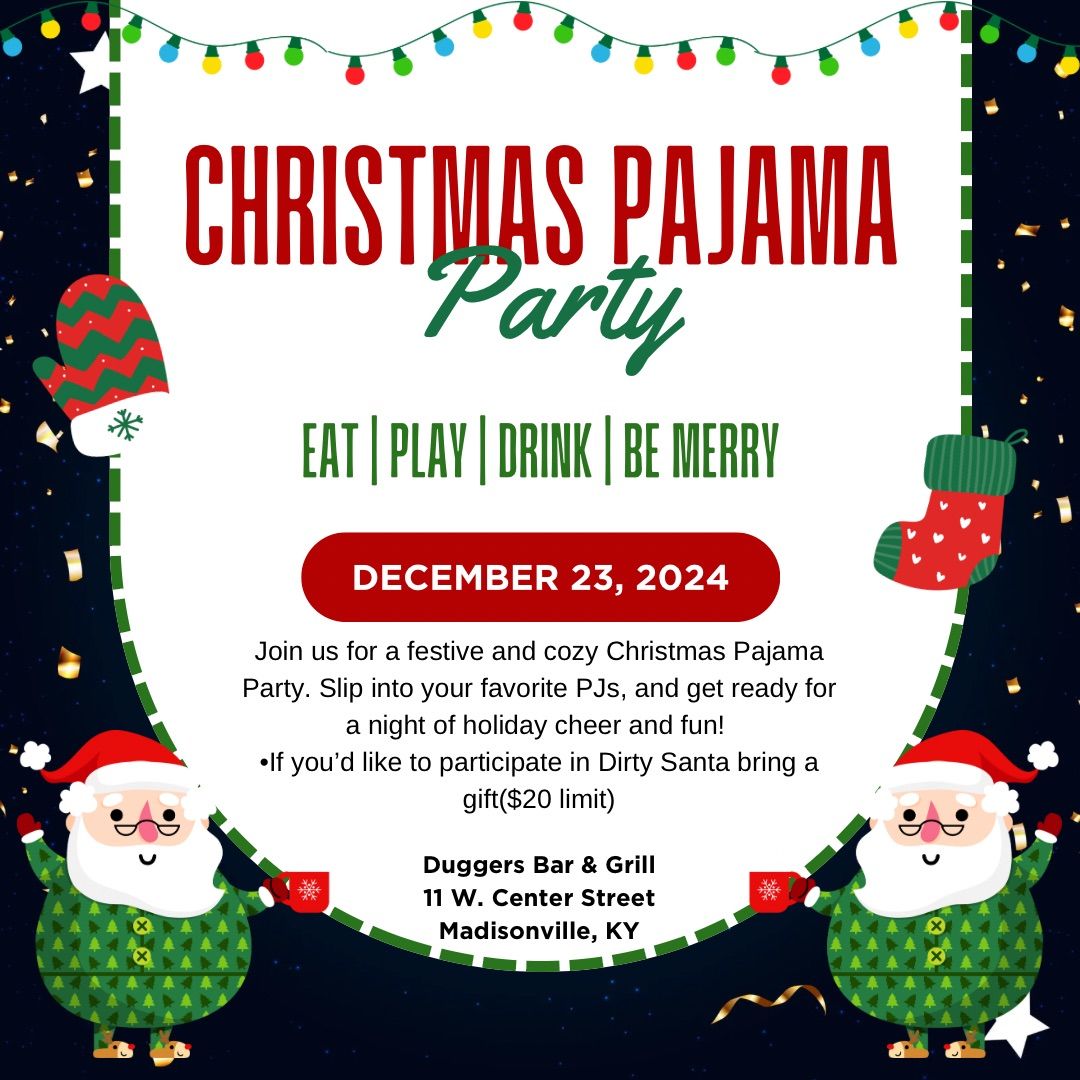 Duggers Christmas Pajama Party