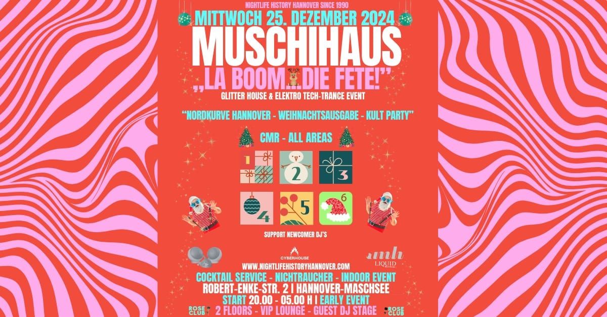 MUSCHIHAUS "LA BOOM...DIE FETE!" CMR - ALL AREAS MI.25.12.24 I 20:00 Uhr I NORDKURVE HANNOVER - D