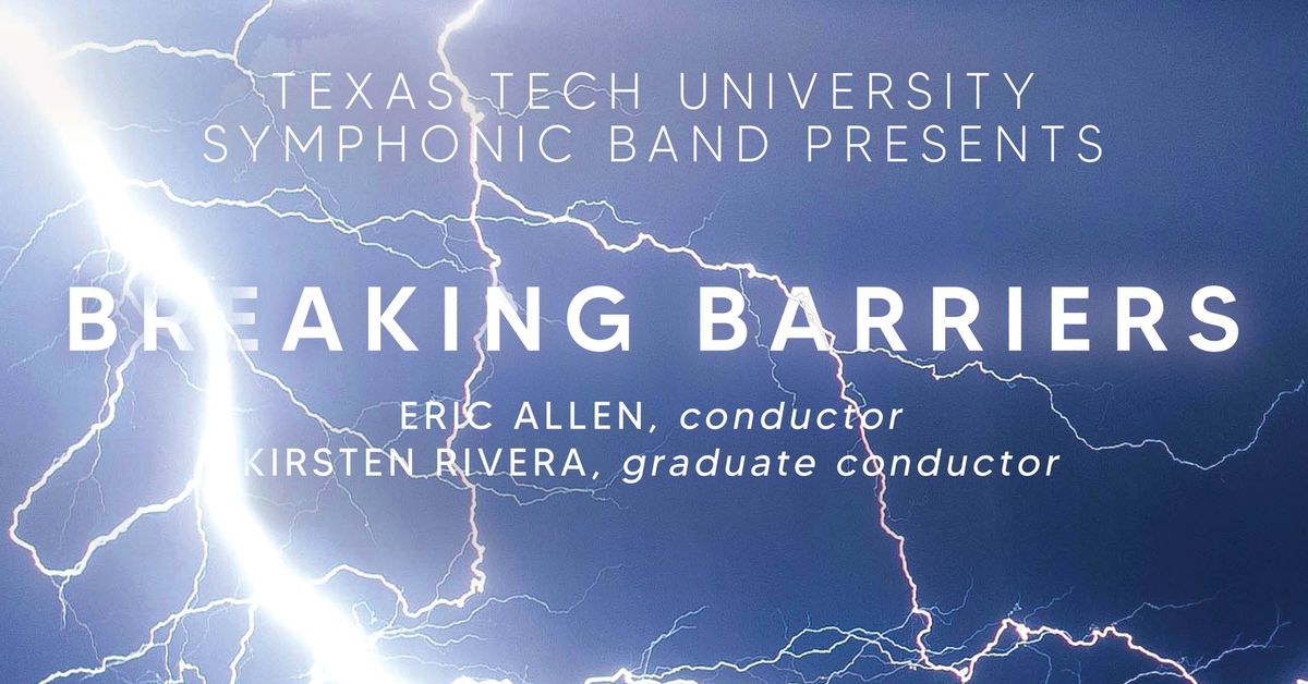 Symphonic Band: "Breaking Barriers"