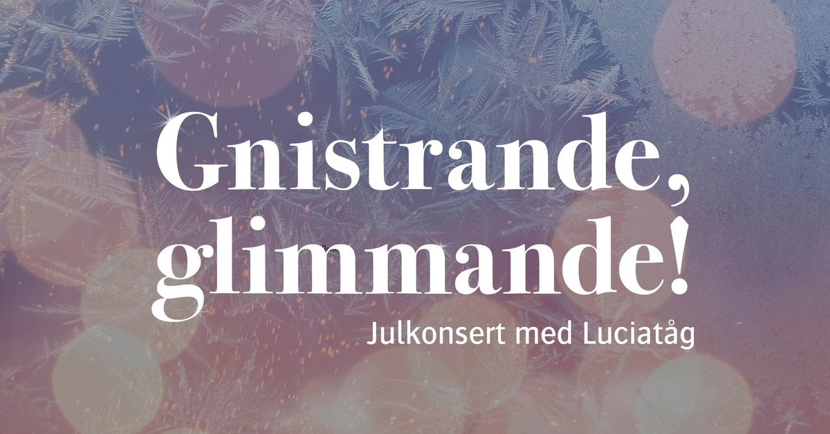 Gnistrande, glimmande