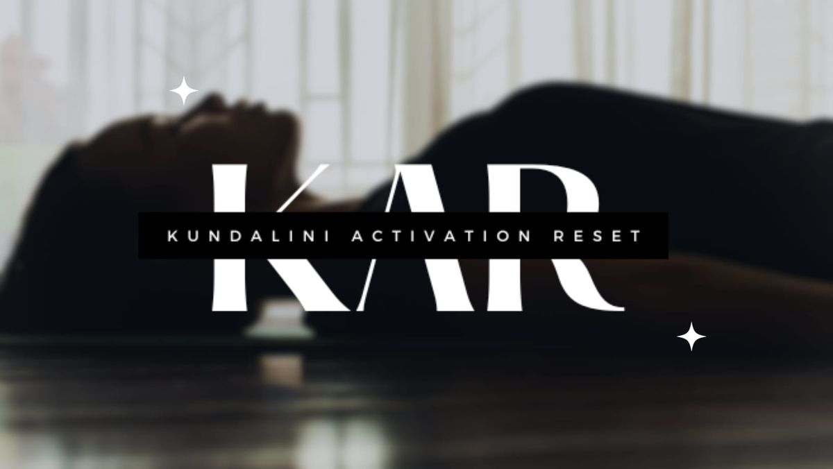 Kundalini Activation Reset KAR - InnerJourney Meditation