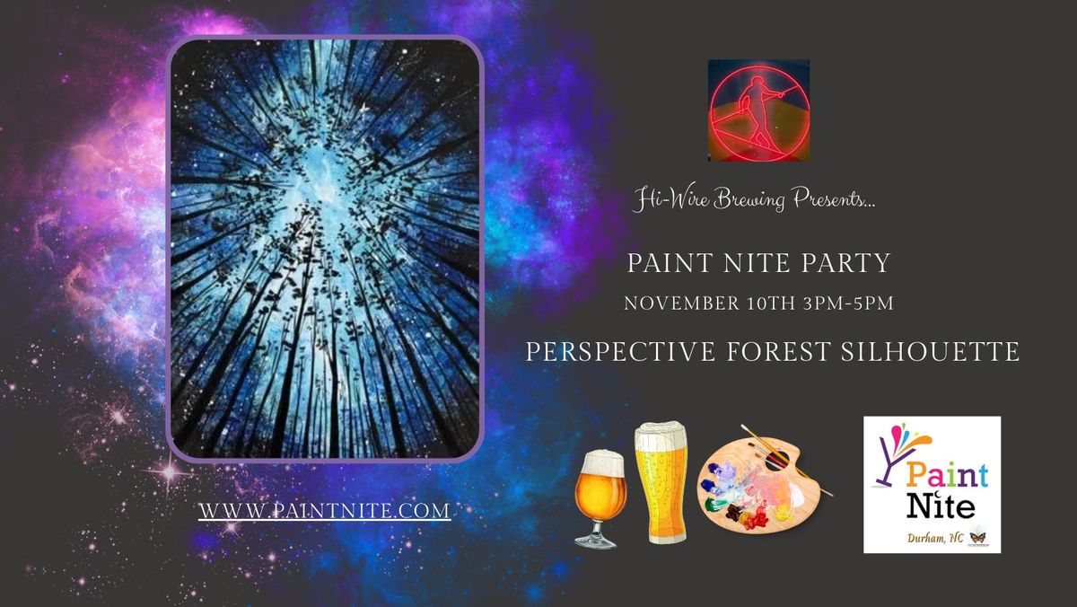 Perspective Forest Silhouette, November 10th, Hi-Wire Brewing Durham