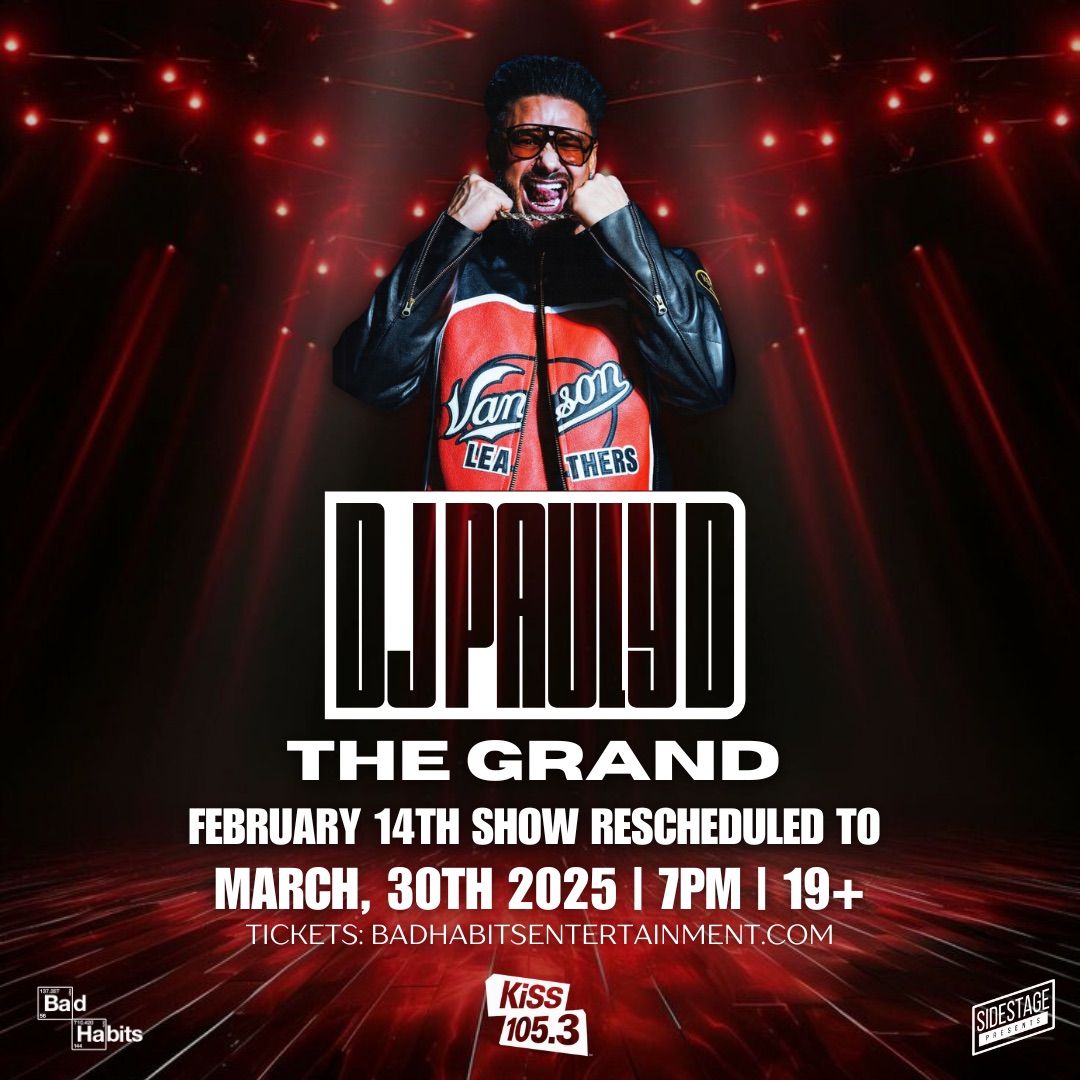 DJ Pauly D LIVE at The Grand