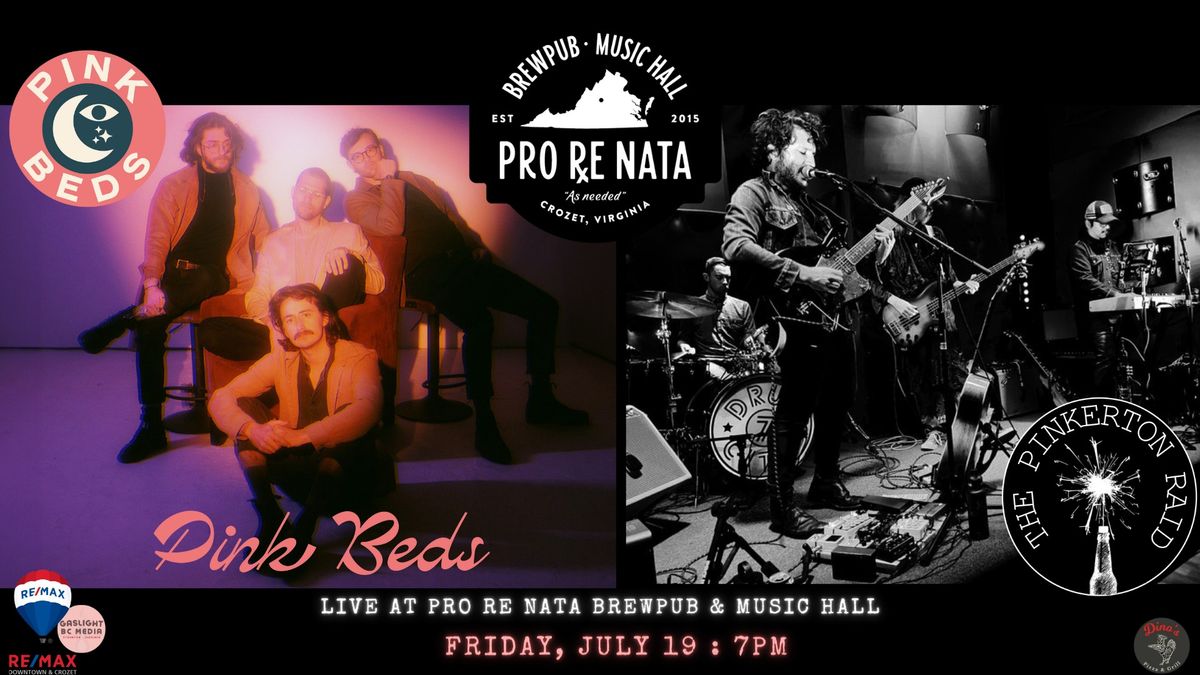 The Pinkerton Raid & Pink Beds @ Pro Re Nata