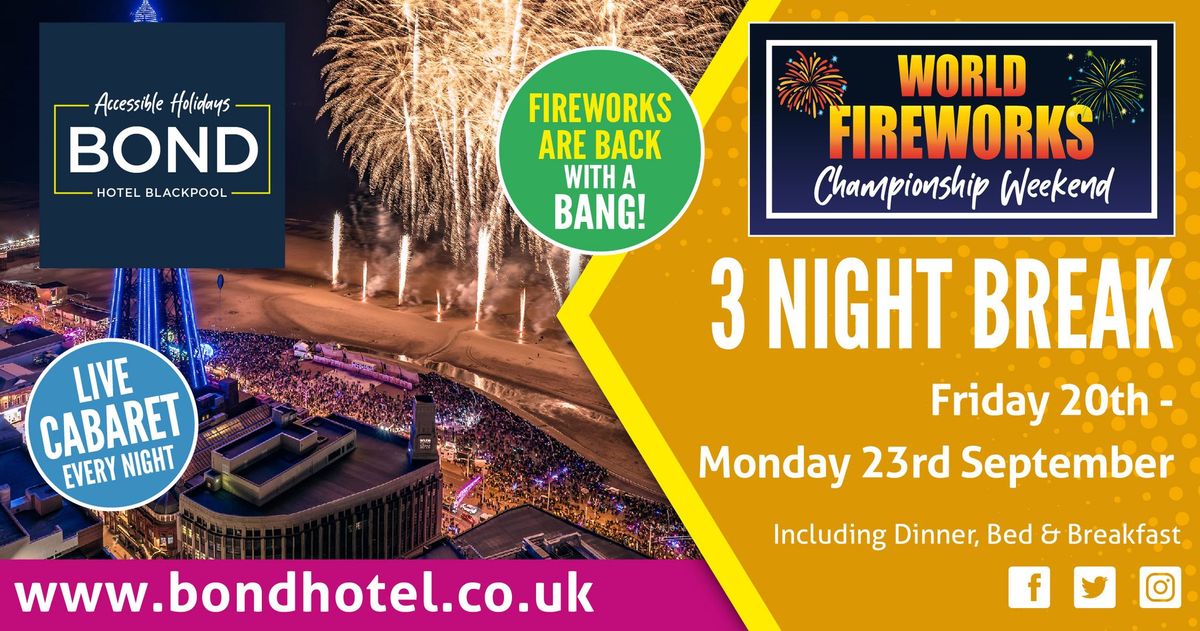 World Fireworks Competition - Fully Accessible Holiday at The Bond Hotel, Blackpool