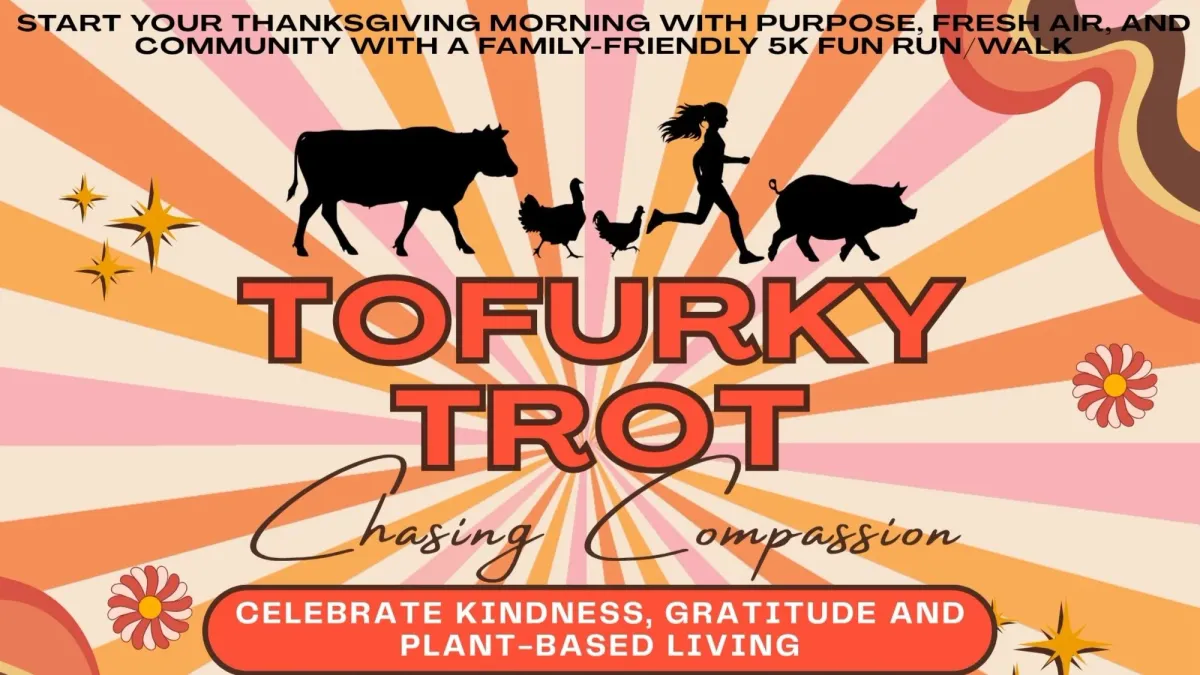 Tofurky Trot: Chasing Compassion