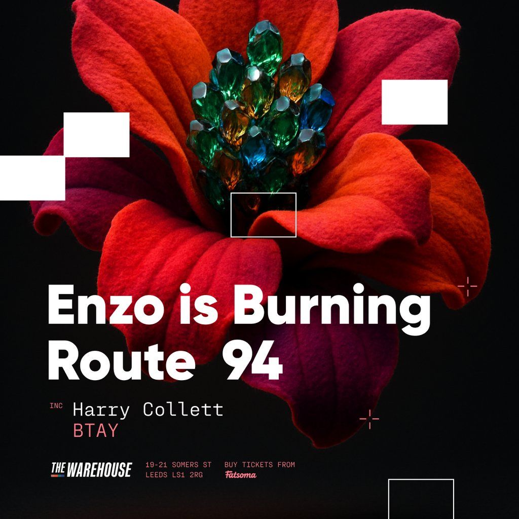 Enzo is Burning, Route94 & more