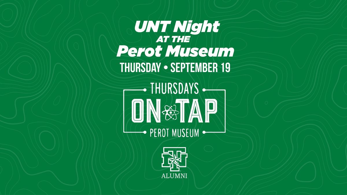 UNT Night at the Perot Museum