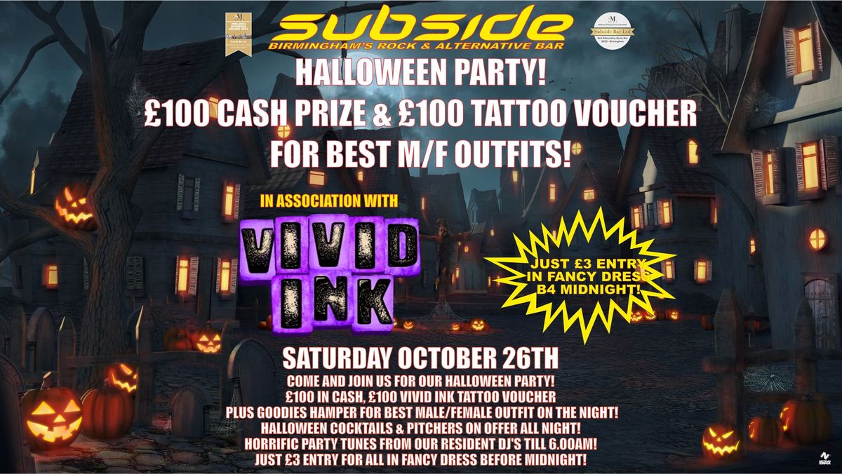 Subside Halloween Party - 2 x \u00a3100 cash plus \u00a3100 Vivid Ink voucher for best M\/F outfits!