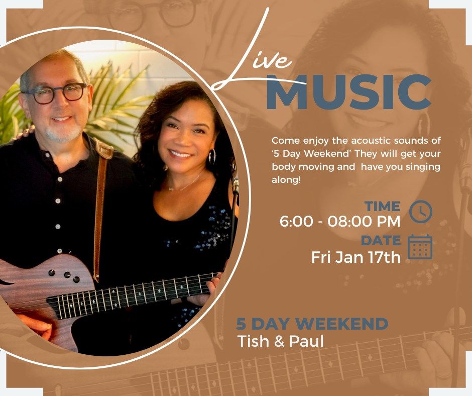 Live Music w\/ 5 Day Weekend