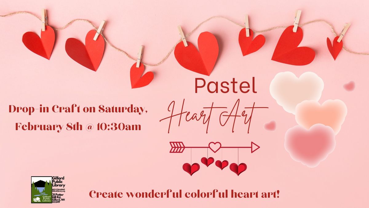 Drop-in Craft: Pastel Heart Art