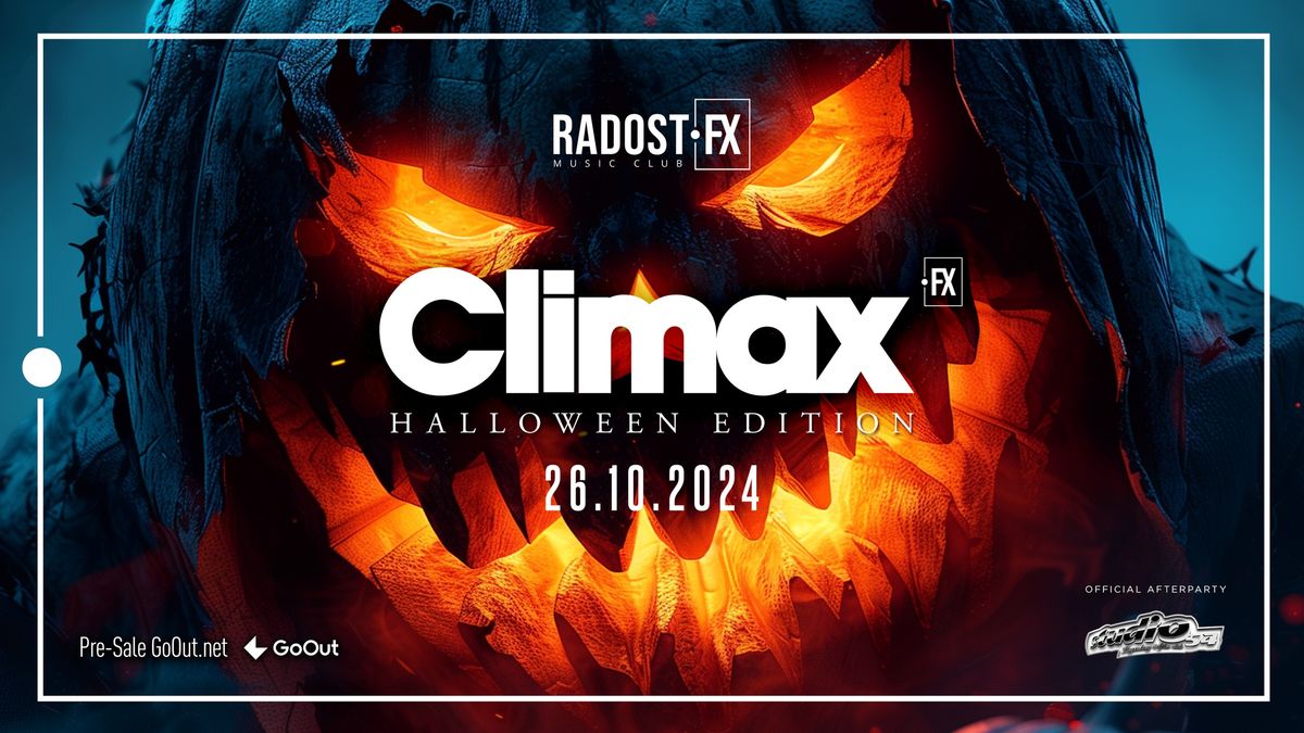 Climax FX: Halloween Edition \u2022 Radost FX \u2022 26.10.2024