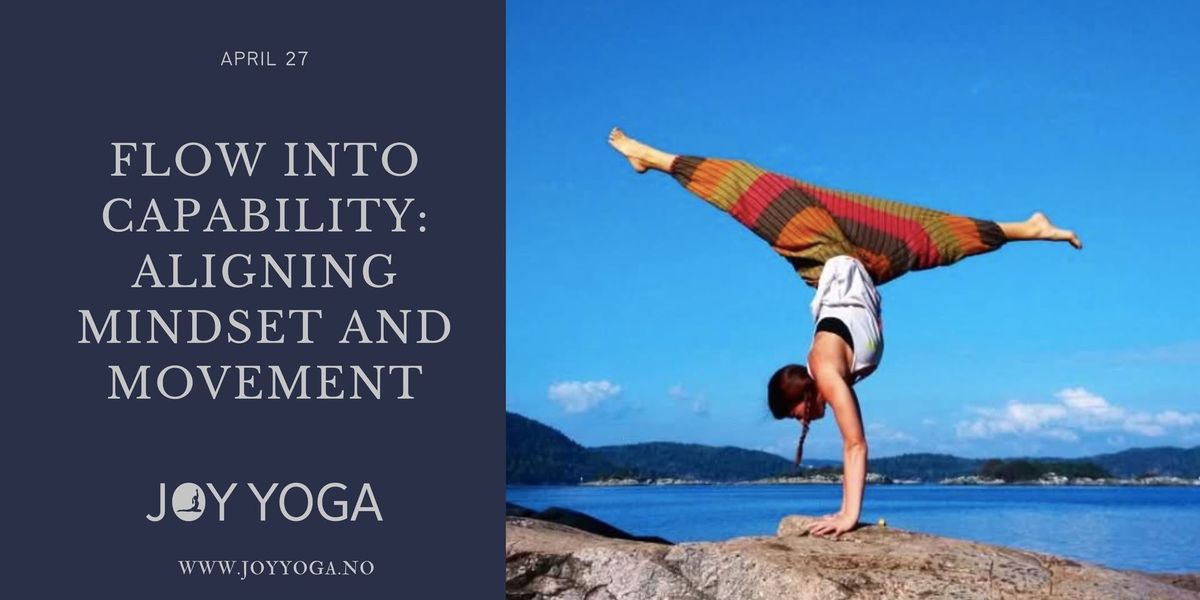  Flow Into Capability: Aligning Mindset and Movement - Workshop with Stine Brosche 