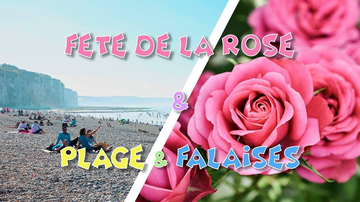 F\u00eate de la Rose 2021 & Falaises normandes - 5 septembre