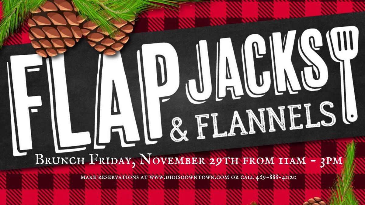 Flapjacks & Flannel Brunch At Didi's Downtown