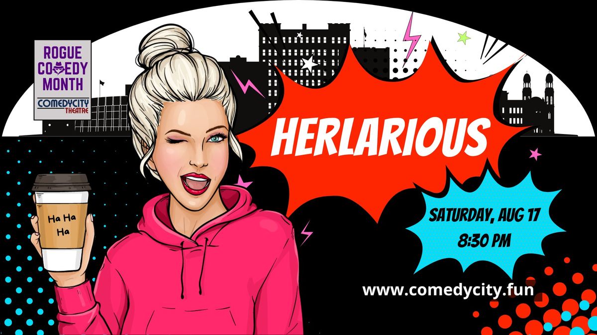 Herlarious: A Night of She-nanigans