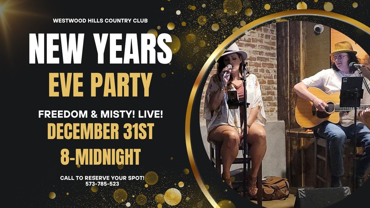 WHCC New Years Eve Party w\/ Freedom & Misty LIVE!