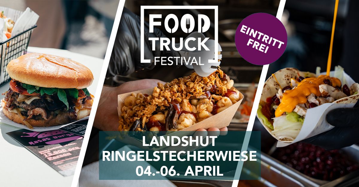 Food Truck Festival Landshut 2025 - EINTRITT FREI