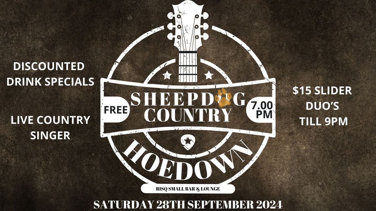 Sheepdog Country Hoedown @ RISQ