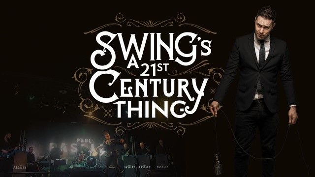 Paul Pashley's Swing's a 21st Century Thing!