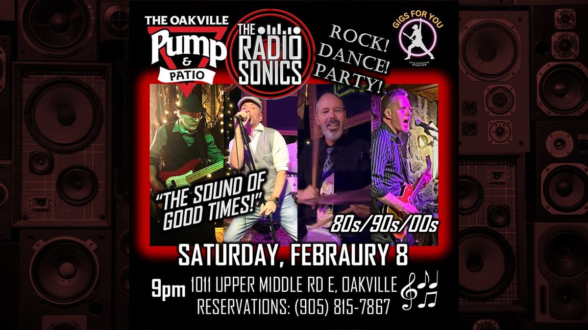 Oakville: Oakville Pump & Patio & The RadioSonics (Rock! Dance! Party!) w\/Gigs for You