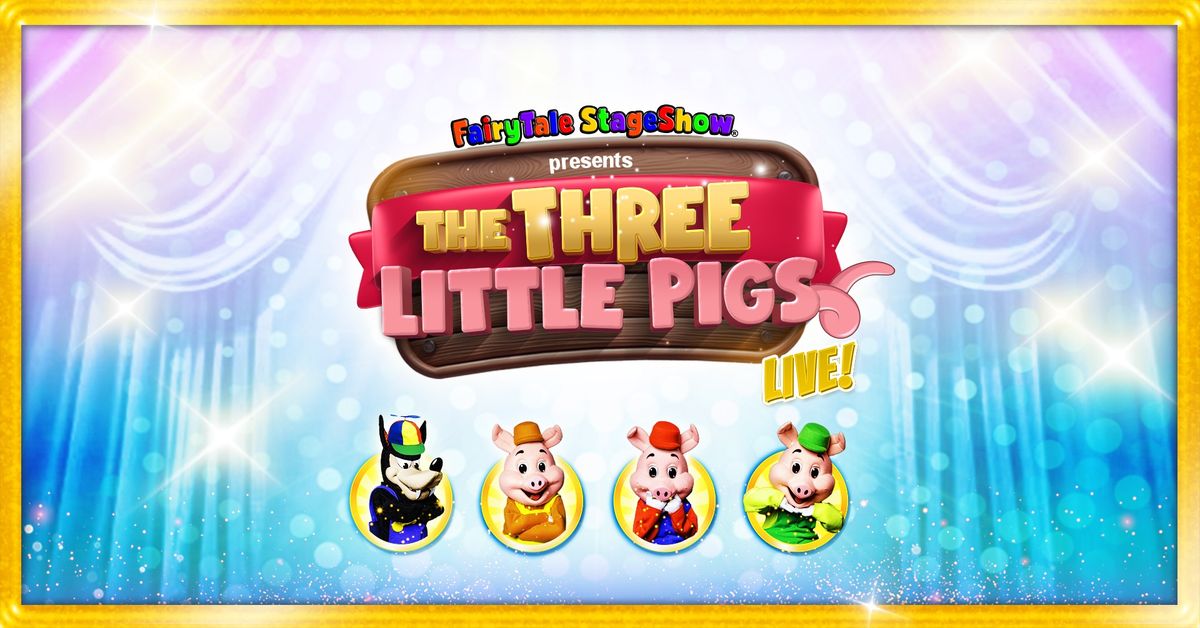 The Three Little Pigs Live! in Portadown