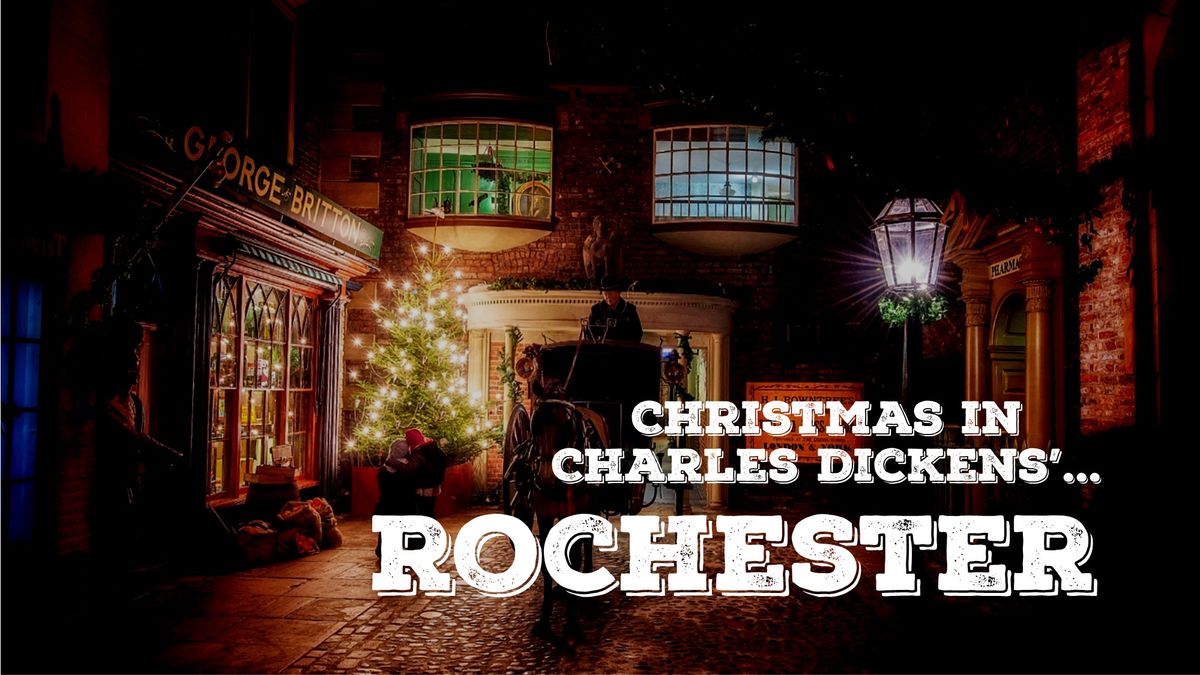 Christmas in Charles Dickens' Rochester