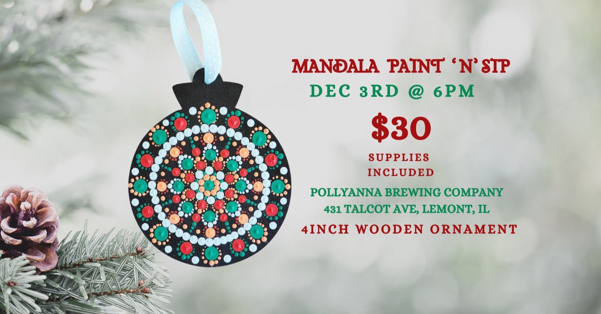 Christmas Ornament - Mandala Paint N Sip @Pollyanna Lemont