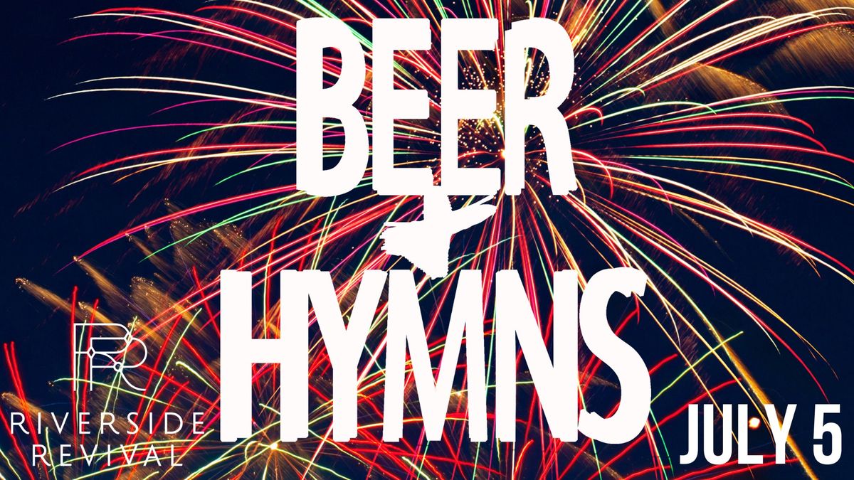 Beer and Hymns Patriot Show
