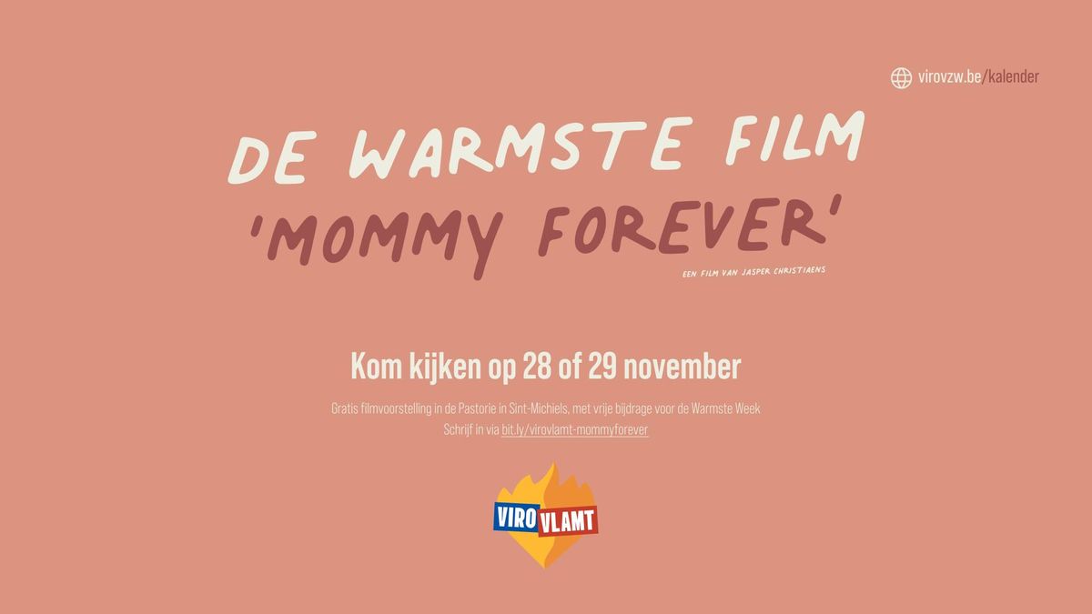 Viro Vlamt: filmvoorstelling 'Mommy Forever'