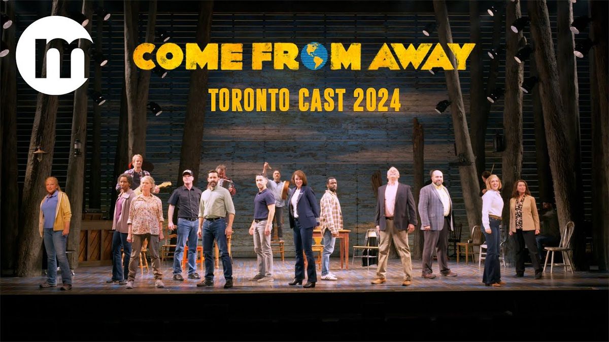 Come From Away - Toronto