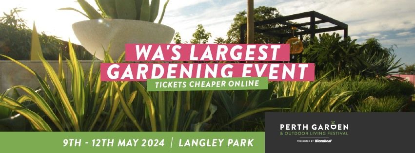 2024 Perth Garden & Outdoor Living Festival presented by Kleenheat
