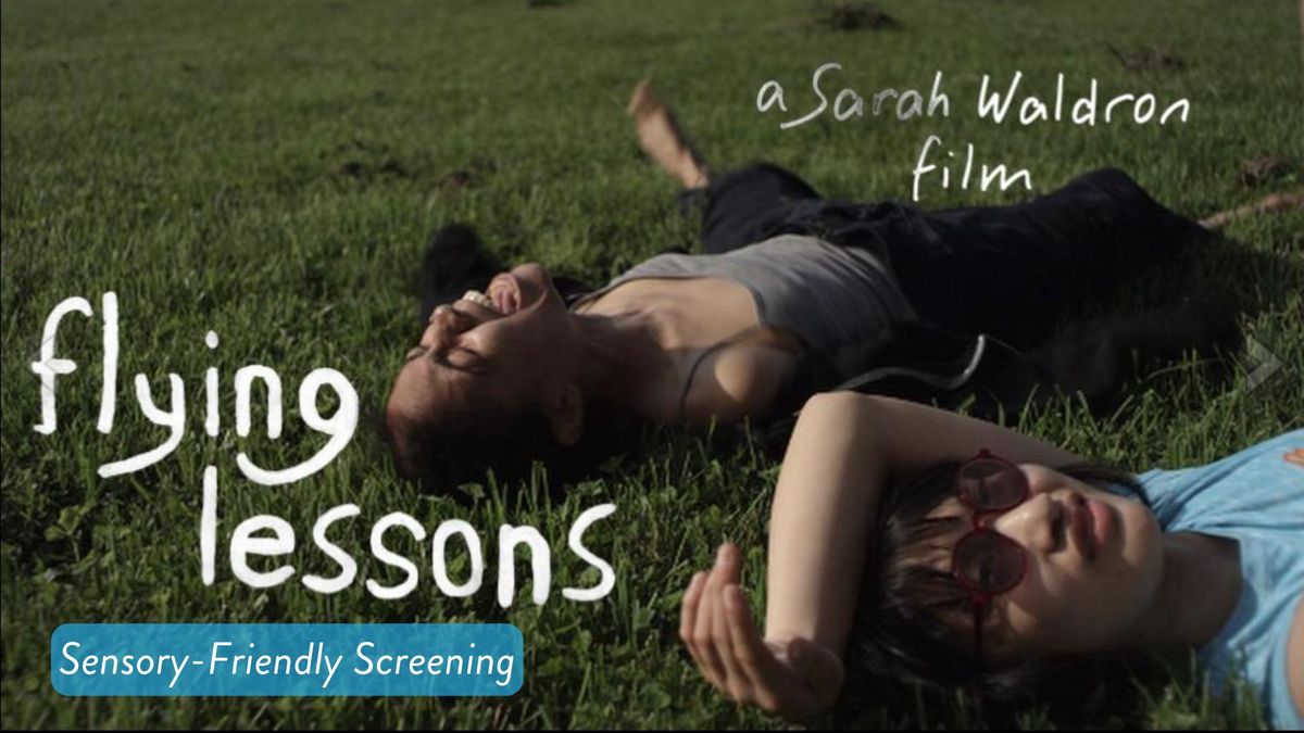 Sensory-Friendly Screening: FLYING LESSONS