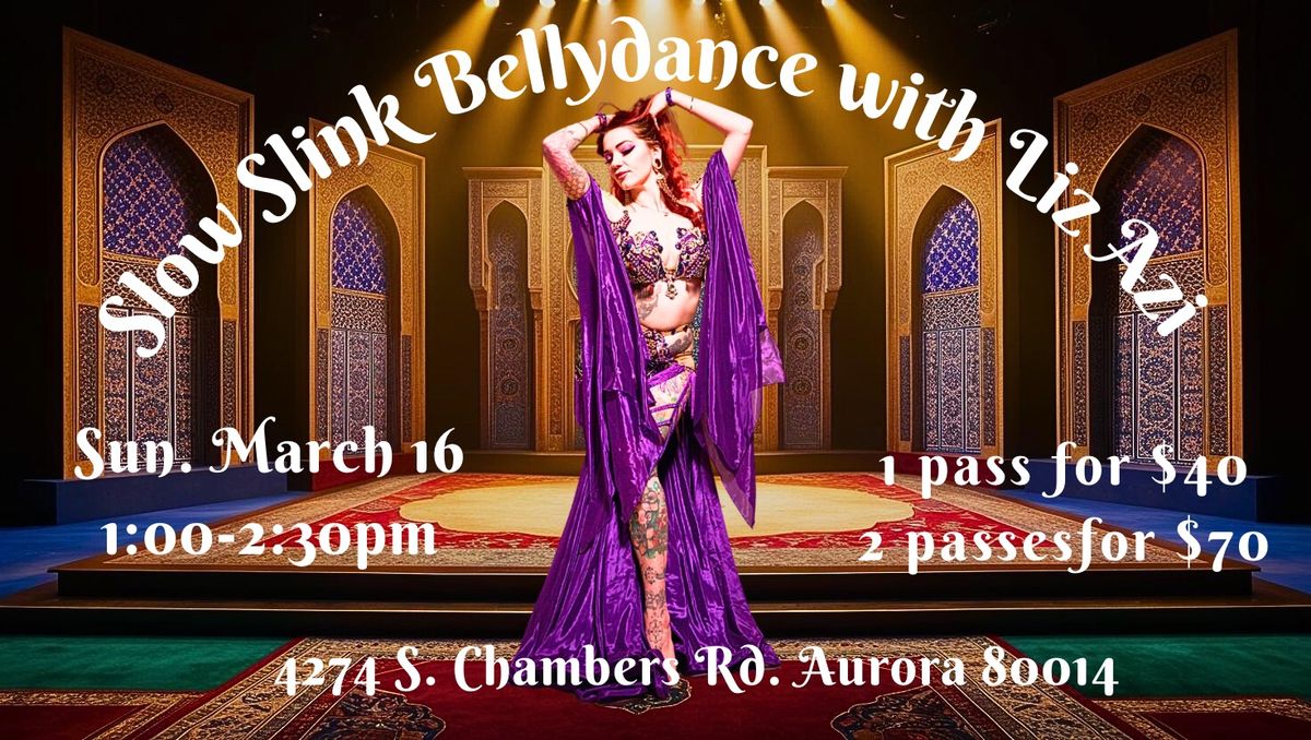 Slow Slink Bellydance with Liz Azi