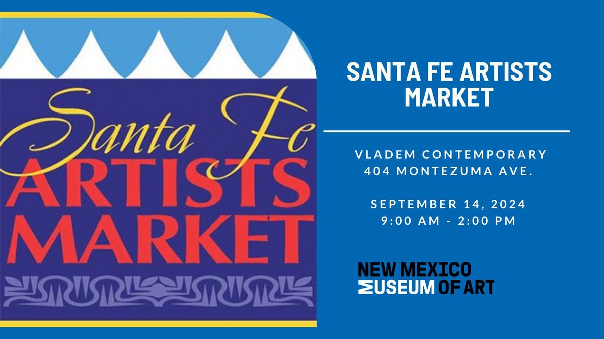 SANTA FE ARTISTS MARKET