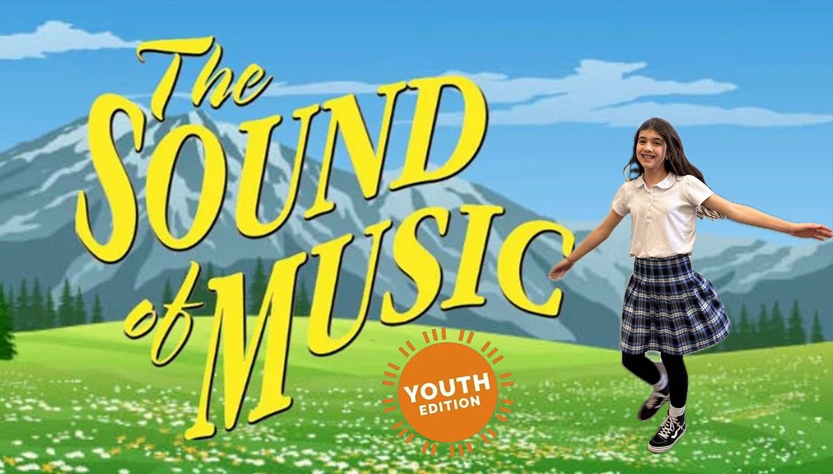 The Sound of Music, Youth Edition
