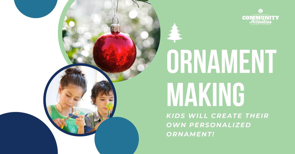 Kids Ornament Making 