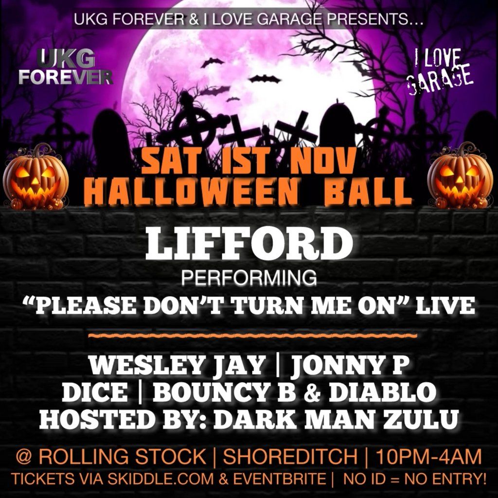 UKG Forever \/ I Love Garage (Halloween Ball)