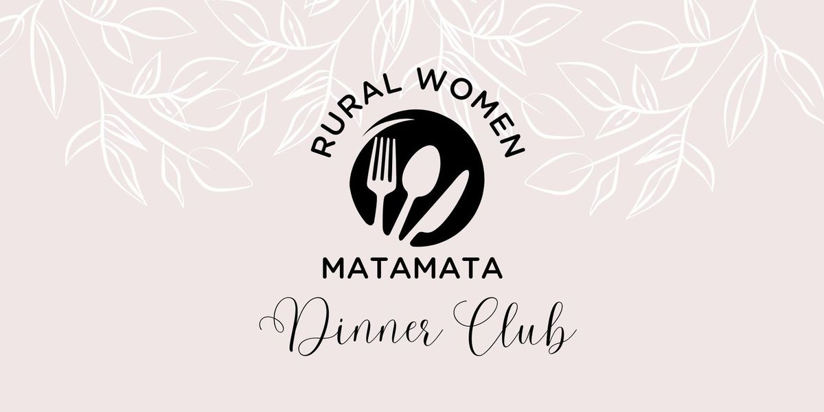 Rural Women Dinner Club - MATAMATA