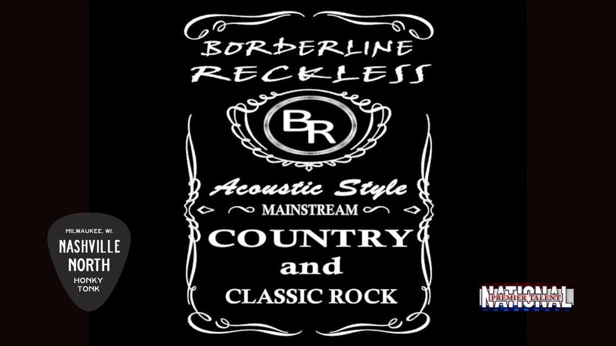 Borderline Reckless - Sunday Funday - Nashville North!