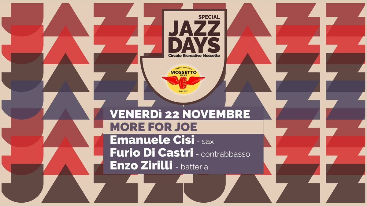 MORE FOR JOE - Di Castri \/ Cisi \/ Zirilli - SPECIAL JAZZ DAYS